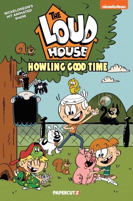 The Loud House Vol. 21: Howling Good Time - The Loud House Creative Team - Kirjat - Papercutz - 9781545801024 - tiistai 6. elokuuta 2024