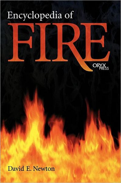 Cover for David E. Newton · Encyclopedia of Fire (Inbunden Bok) (2002)