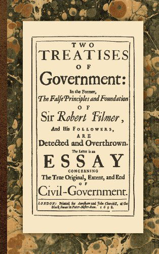 Two Treatises of Government - John Locke - Boeken - Lawbook Exchange, Ltd. - 9781584776024 - 15 februari 2010