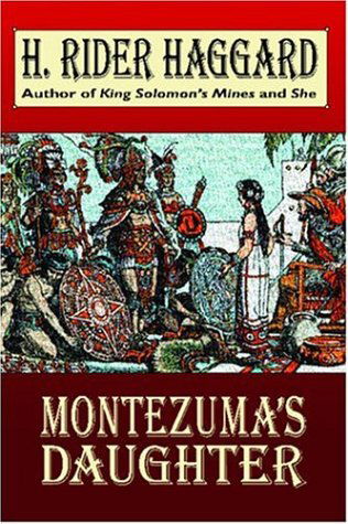 H. Rider Haggard · Montezuma's Daughter (Wildside Fantasy) (Paperback Book) (2024)