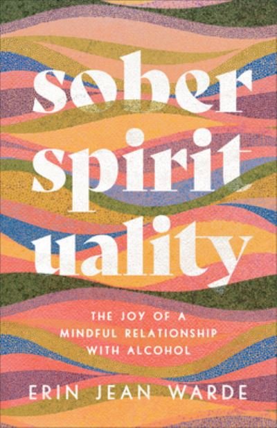 Cover for Erin Jean Warde · Sober Spirituality (Bok) (2023)