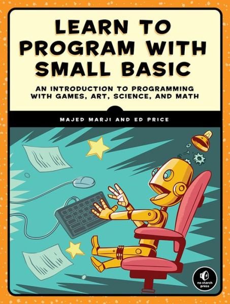Cover for Majed Marji · Learn To Program With Small Basic (Paperback Book) (2016)