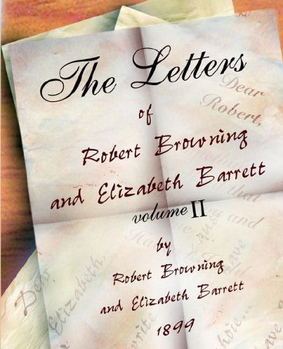 Cover for Elizabeth Barrett Barrett · The Letters of Robert Browning and Elizabeth Barret Barrett 1845-1846 Vol II (Paperback Book) (2005)