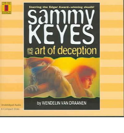 Cover for Wendelin Van Draanen · Sammy Keyes and the Art of Deception with 6 Cds (Audiobook (CD)) [Unabridged edition] (2004)