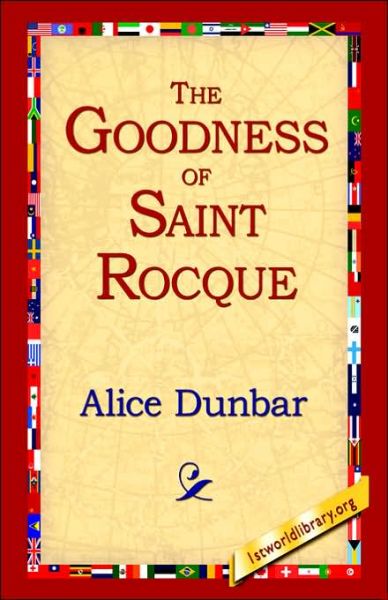 Cover for Alice Dunbar · The Goodness of St.rocque (Paperback Book) (2004)