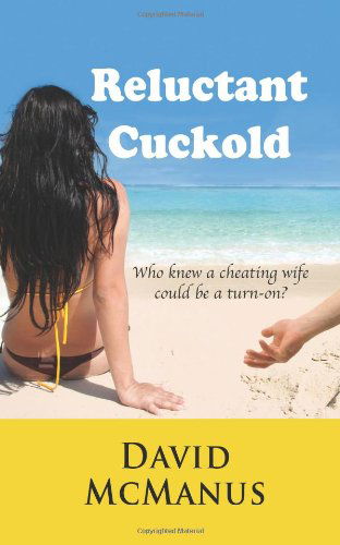 Cover for David Mcmanus · Reluctant Cuckold (Paperback Book) (2011)