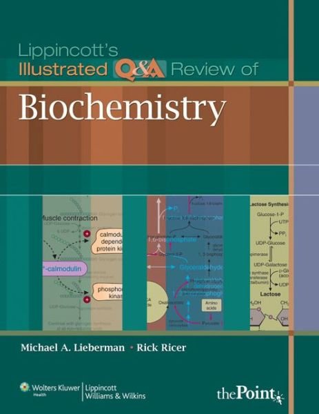Cover for Lieberman, Michael A., PhD · Lippincott's Illustrated Q&amp;A Review of Biochemistry - Lippincott Illustrated Reviews Series (Paperback Book) (2009)