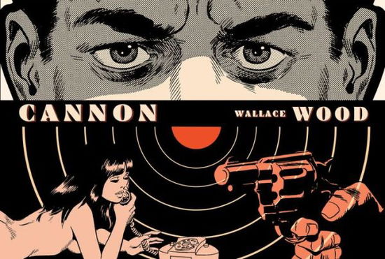 Cover for Wallace Wood · Cannon (Paperback Book) (2018)