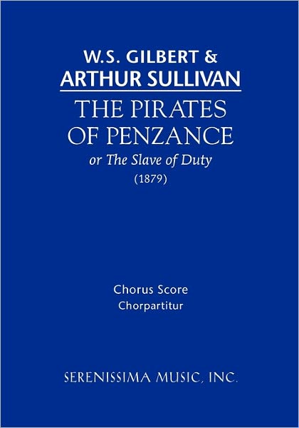 Cover for W. S. Gilbert · The Pirates of Penzance: Chorus Score (Paperback Book) (2010)