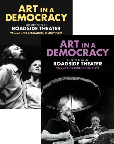 Art in a Democracy: Selected Plays of Roadside Theater, Vol 1 & Vol 2 - Roadside Theater - Books - New Village Press - 9781613322024 - March 14, 2023