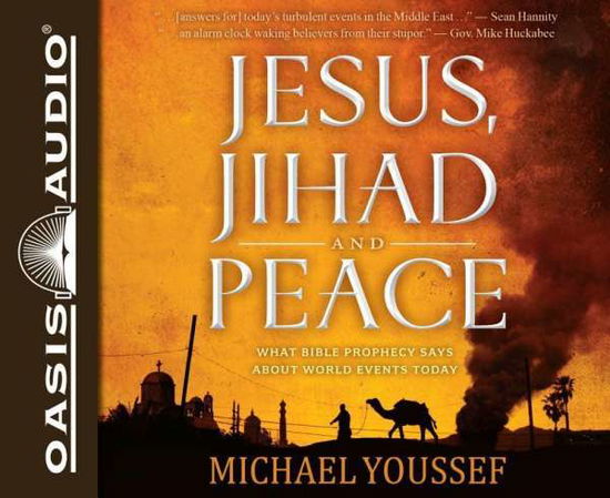 Cover for Michael Youssef · Jesus, Jihad and Peace: What Bible Prophecy Says About World Events Today (CD) (2015)