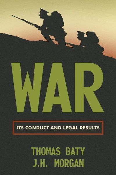 Cover for Thomas Baty · War: Its Conduct and Legal Results (Paperback Book) (2014)