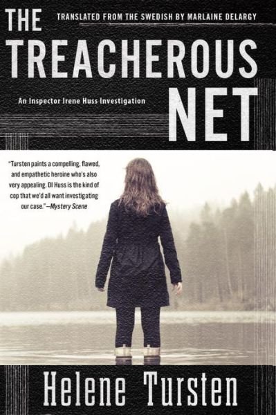 Cover for Helene Tursten · The Treacherous Net (Gebundenes Buch) (2015)
