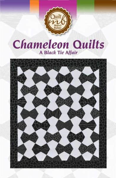 Chameleon Quilts Black Tie Affair Pattern - Marci Baker - Fanituote - C & T Publishing - 9781617452024 - tiistai 7. huhtikuuta 2015