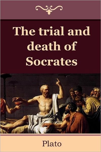Cover for Benjamin Jowett · The Trial and Death of Socrates (Paperback Book) (2011)