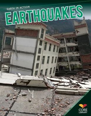 Cover for Carla Mooney · Earthquakes (Earth in Action) (Paperback Book) (2013)