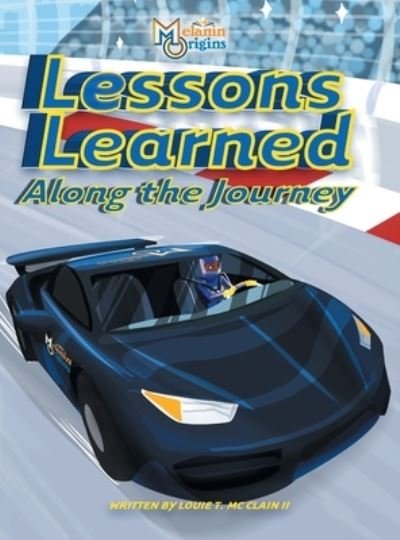 Cover for Louie T McClain II · Lessons Learned Along The Journey (Hardcover bog) (2018)
