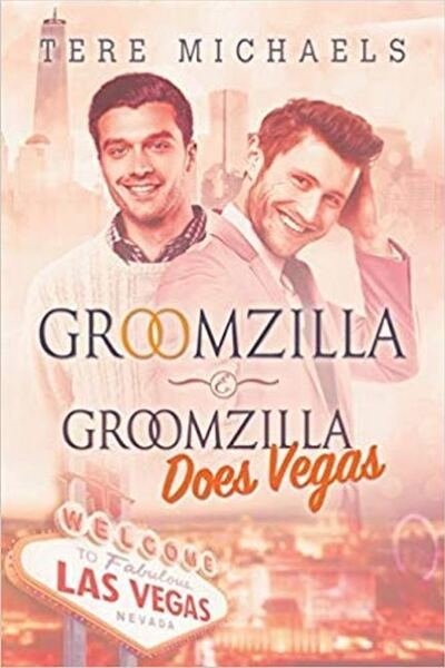 Cover for Tere Michaels · Groomzilla &amp; Groomzilla Does Vegas Volume 2 - Groomzilla (Paperback Bog) [New edition] (2016)