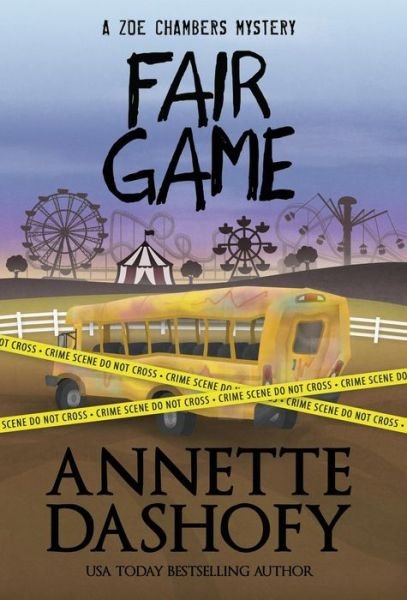 Cover for Annette Dashofy · Fair Game - Zoe Chambers Mystery (Inbunden Bok) (2019)
