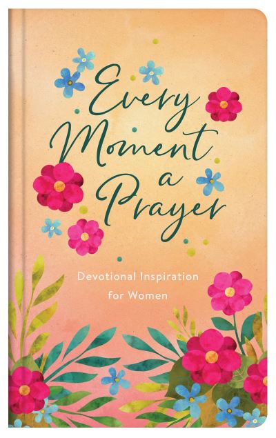 Cover for Emily Biggers · Every Moment a Prayer (Hardcover Book) (2022)