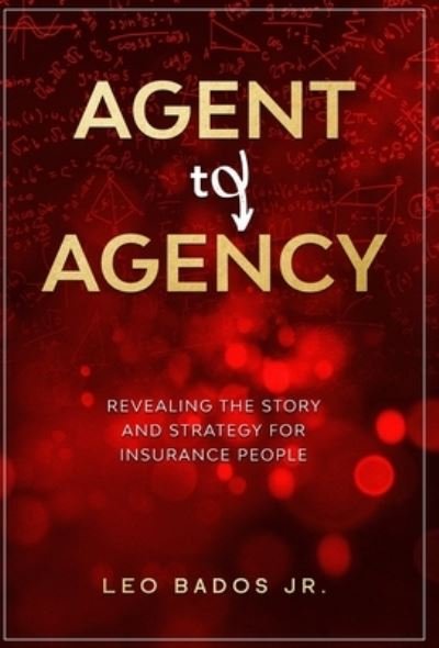 Cover for Bados, Leo, Jr. · Agent to Agency (Book) (2020)