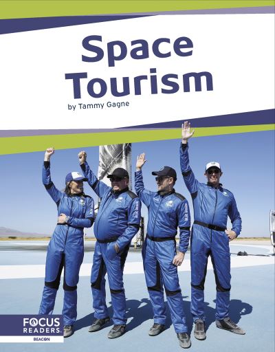 Space Tourism - Space - Tammy Gagne - Kirjat - North Star Editions - 9781637393024 - maanantai 1. elokuuta 2022