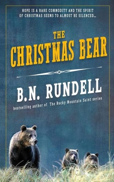 Cover for B N Rundell · The Christmas Bear (Paperback Book) (2018)