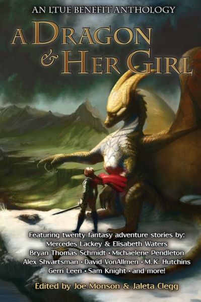 Cover for Lackey Mercedes · A Dragon and Her Girl - Ltue Benefit Anthologies (Pocketbok) (2020)