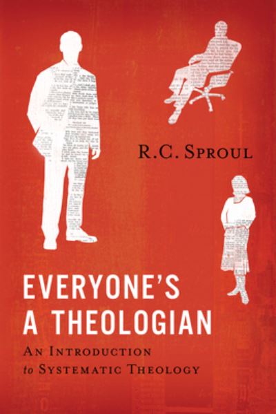 Cover for R. C. Sproul · Everyone's a Theologian (Paperback Book) (2019)