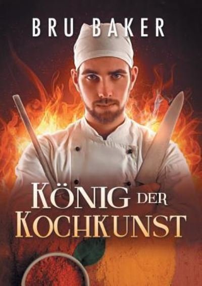 Cover for Bru Baker · Konig Der Kochkunst (Translation) (Paperback Book) (2019)