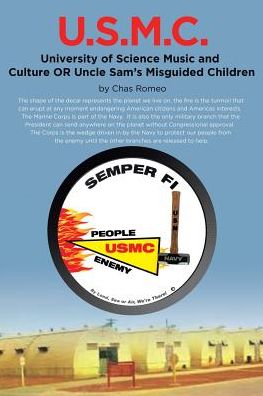 U.S.M.C. - University of Science Music and Culture OR Uncle Sams Misguided Children - Chas Romeo - Books - Page Publishing, Inc. - 9781644249024 - April 23, 2019