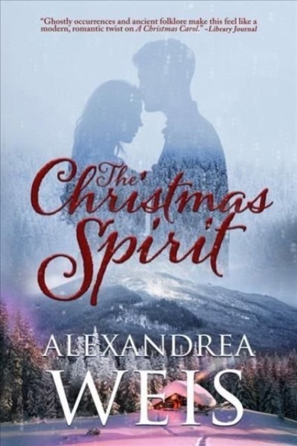 Cover for Alexandrea Weis · The Christmas Spirit (Paperback Book) (2024)
