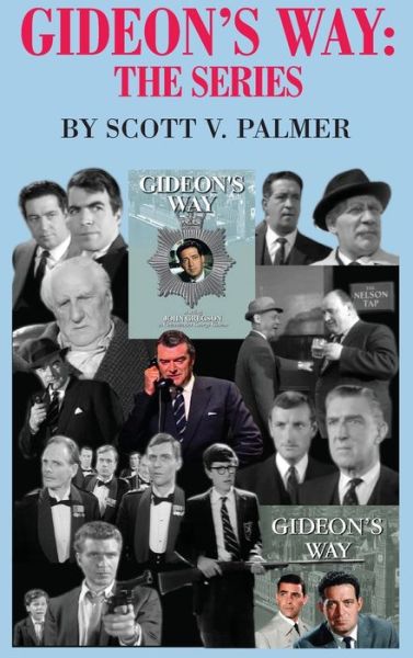 Cover for Scott V Palmer · Gideon's Way: The Series (Inbunden Bok) (2019)