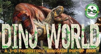 Cover for Julius Csotonyi · Dino World: A 3-D Prehistoric Dinosaur Pop-Up - Pop-Up World! (Hardcover Book) (2020)
