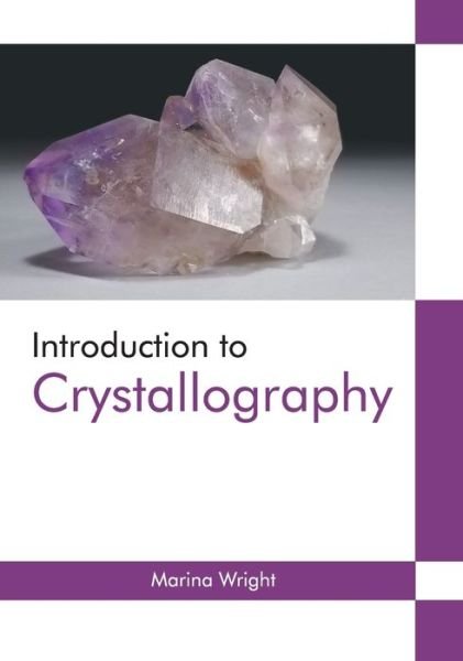 Cover for Marina Wright · Introduction to Crystallography (Inbunden Bok) (2022)