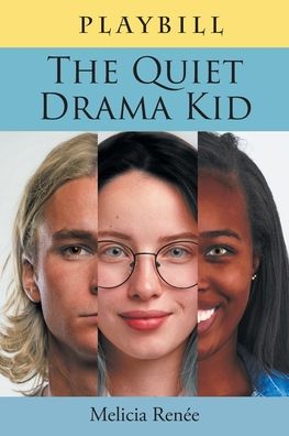 Cover for Melicia Renee · The Quiet Drama Kid (Paperback Book) (2021)