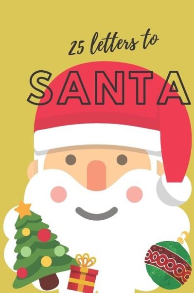 Cover for Holiday Fun for Kids · 25 Letters to Santa Notebook (6x9 Activity Book for Children) (Paperback Book) (2019)