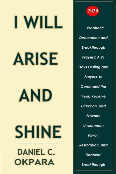 Cover for Daniel C Okpara · Prophetic Declaration and Breakthrough Prayers For 2020 (Paperback Book) (2019)