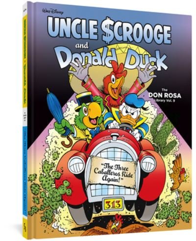 Cover for Don Rosa · Walt Disney Uncle Scrooge and Donald Duck : The Don Rosa Library Vol. 9 the Three Caballeros Ride Again! (Bok) (2018)