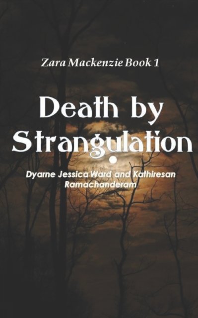 Cover for Dyarne Jessica Ward · Death by Strangulation (Taschenbuch) (2019)