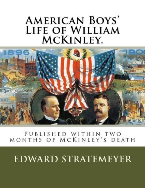 Cover for Edward Stratemeyer · American Boys' Life of William McKinley. (Paperback Bog) (2018)