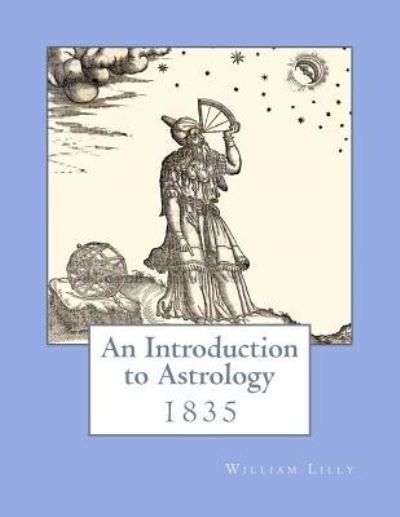 Cover for William Lilly · An Introduction to Astrology (Paperback Bog) (2018)