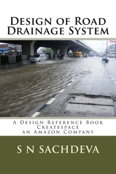 Cover for S N Sachdeva · Design of Road Drainage System (Paperback Book) (2018)