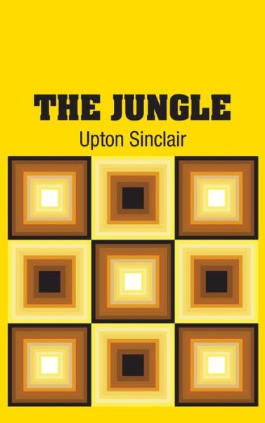 Cover for Upton Sinclair · The Jungle (Hardcover Book) (2018)