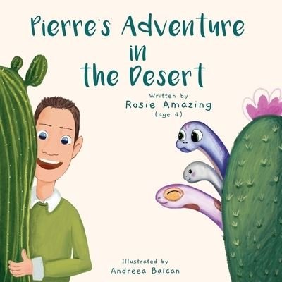 Cover for Rosie Amazing · Pierre's Adventure in the Desert (Taschenbuch) (2020)