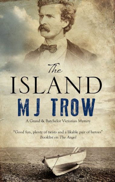 Cover for M.J. Trow · The Island - A Grand &amp; Batchelor Victorian Mystery (Inbunden Bok) [Main edition] (2017)
