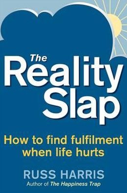 Cover for Russ Harris · The Reality Slap 2nd Edition: How to survive and thrive when life hits hard (Taschenbuch) (2012)