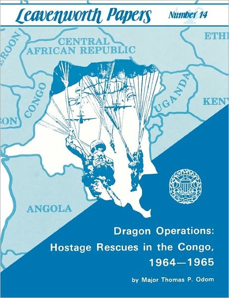 Cover for Combat Studies Institute · Dragon Operations: Hostage Rescues in the Congo, 1964-1965 (Pocketbok) (2010)