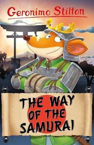 Cover for Geronimo Stilton · Geronimo Stilton: The Way of the Samurai - Geronimo Stilton - Series 4 (Paperback Bog) (2021)