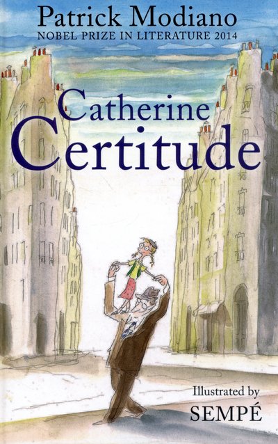 Cover for Patrick Modiano · Catherine Certitude (Hardcover Book) (2014)